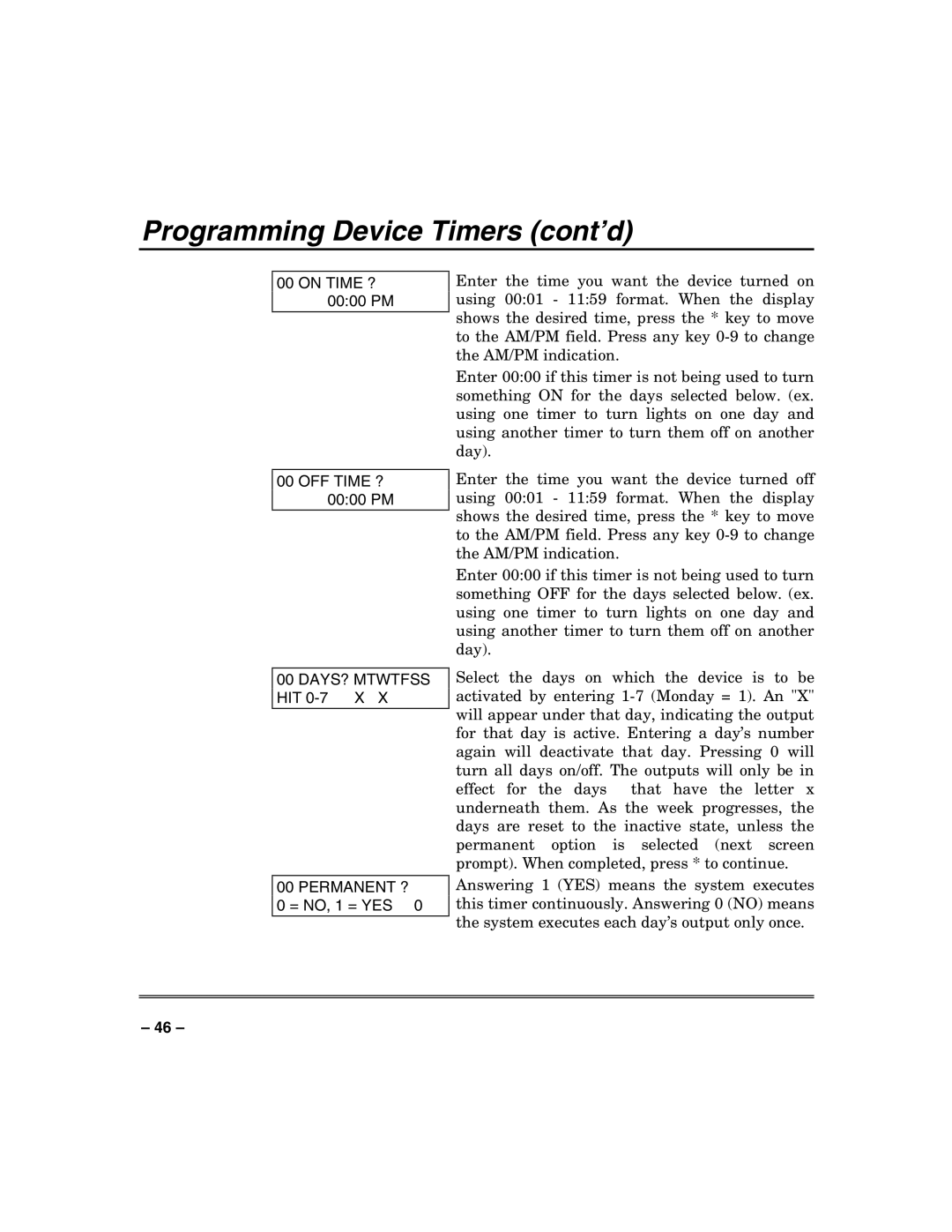 Honeywell VISTA-50PUL manual Programming Device Timers cont’d, DAYS? Mtwtfss HIT 0-7 X Permanent ? 