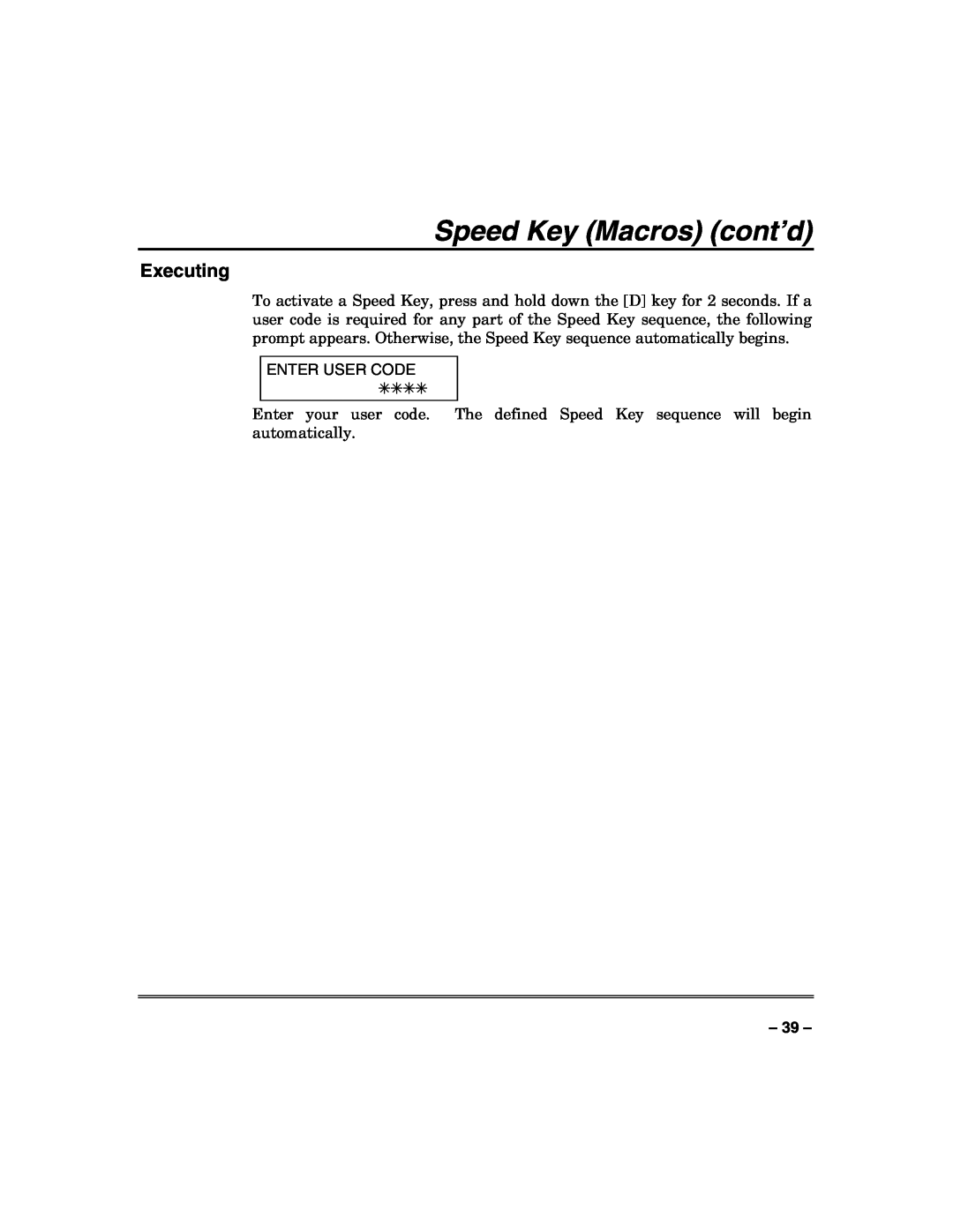 Honeywell VISTA-50PUL manual Speed Key Macros cont’d, Executing 