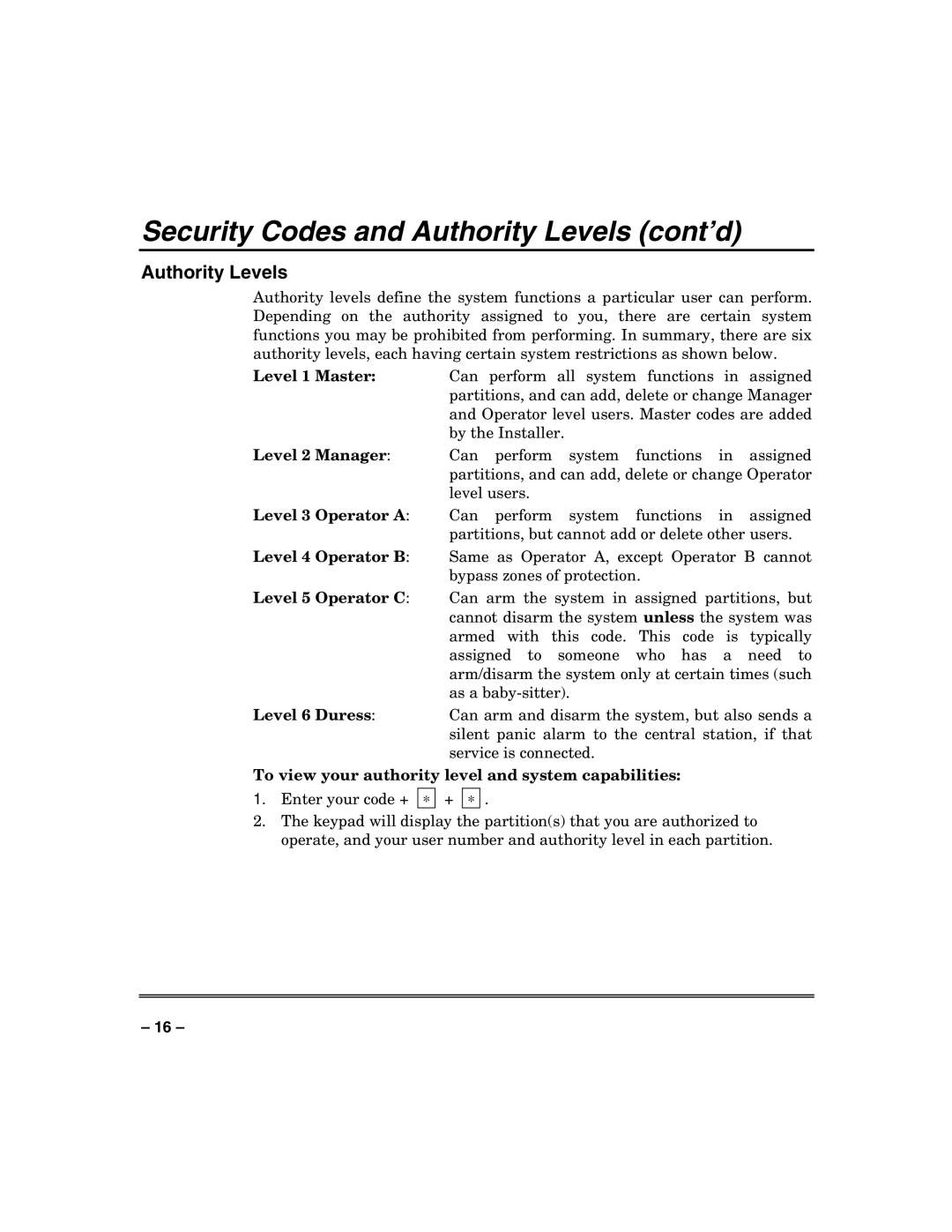 Honeywell VISTA128BPT Security Codes and Authority Levels cont’d, To view your authority level and system capabilities 