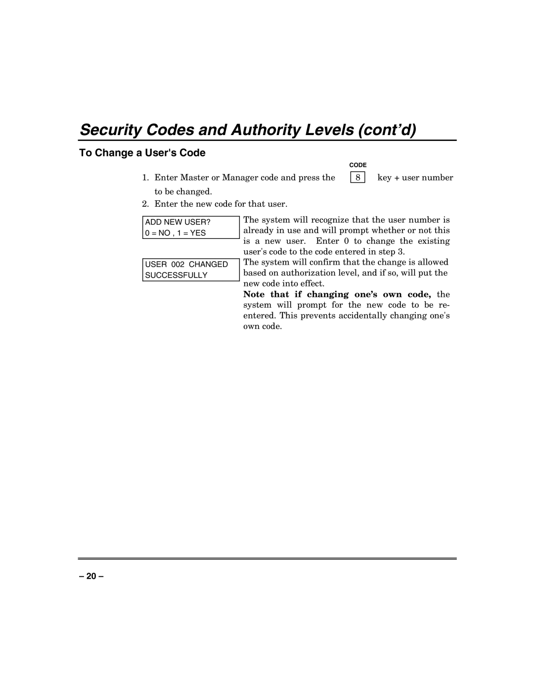 Honeywell 128BPTSIA, VISTA250BPT, VISTA128BPT manual To Change a Users Code 