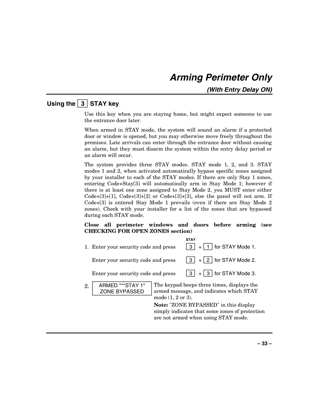 Honeywell VISTA250BPT, VISTA128BPT, 128BPTSIA manual Arming Perimeter Only, Using Stay key, Armed ***STAY Zone Bypassed 