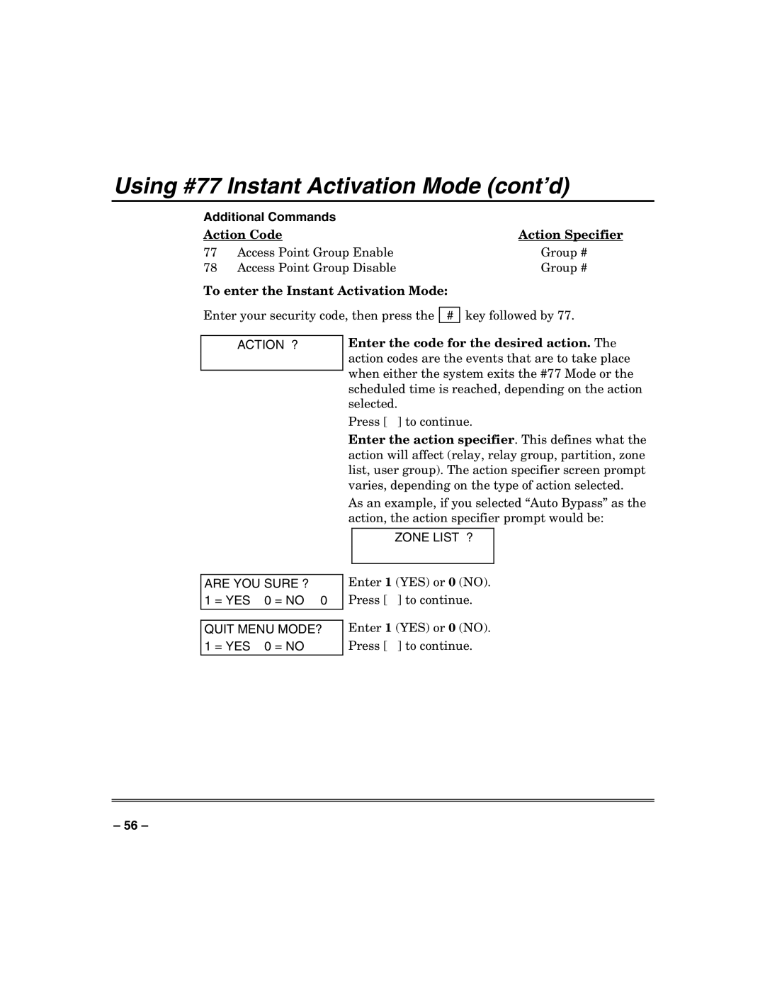 Honeywell 128BPTSIA manual To enter the Instant Activation Mode, Action ? Are YOU Sure ?, Quit Menu MODE?, Zone List ? 