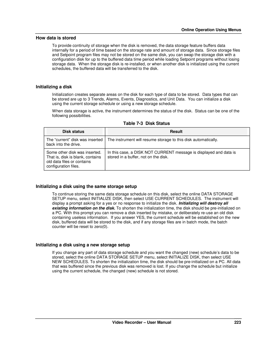 Honeywell VRX180 How data is stored, Disk Status, Initializing a disk using the same storage setup, Disk status Result 