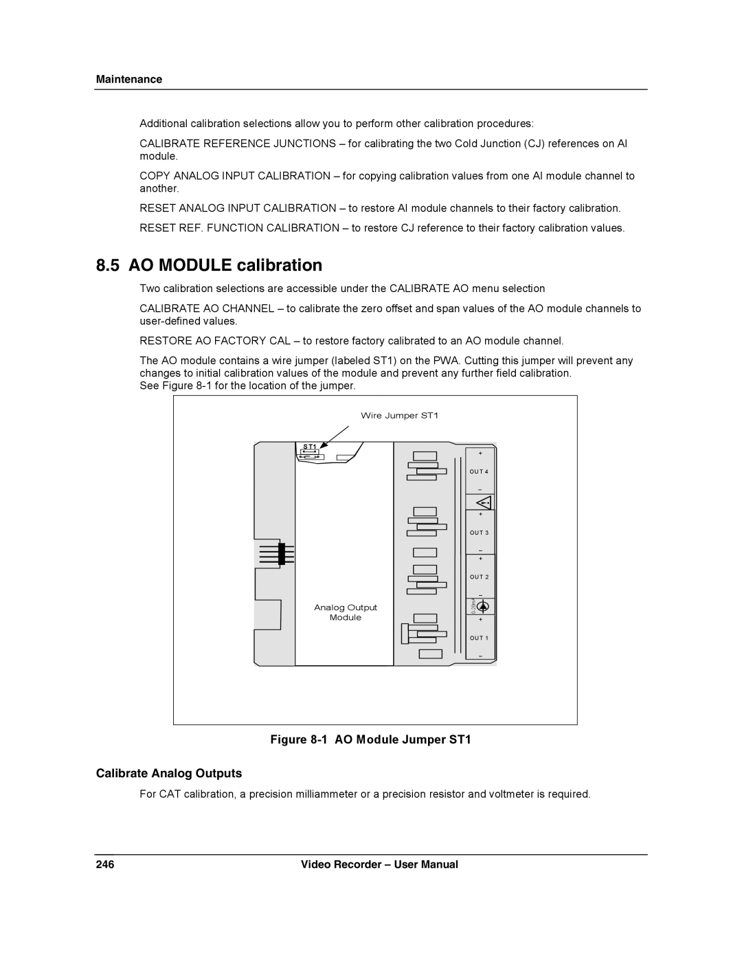 Honeywell VRX180 user manual AO Module calibration, AO Module Jumper ST1 Calibrate Analog Outputs 