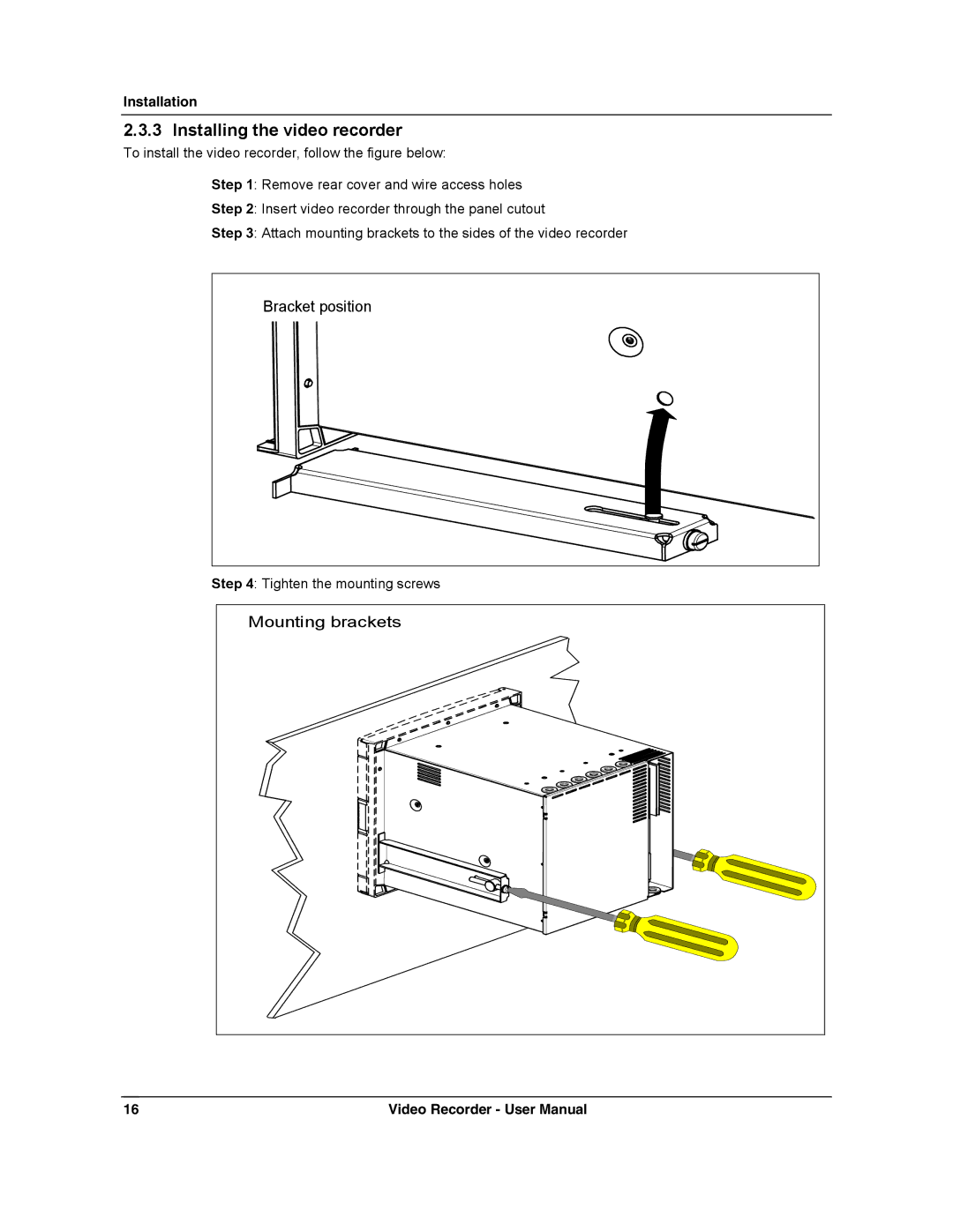 Honeywell VRX180 user manual Installing the video recorder 