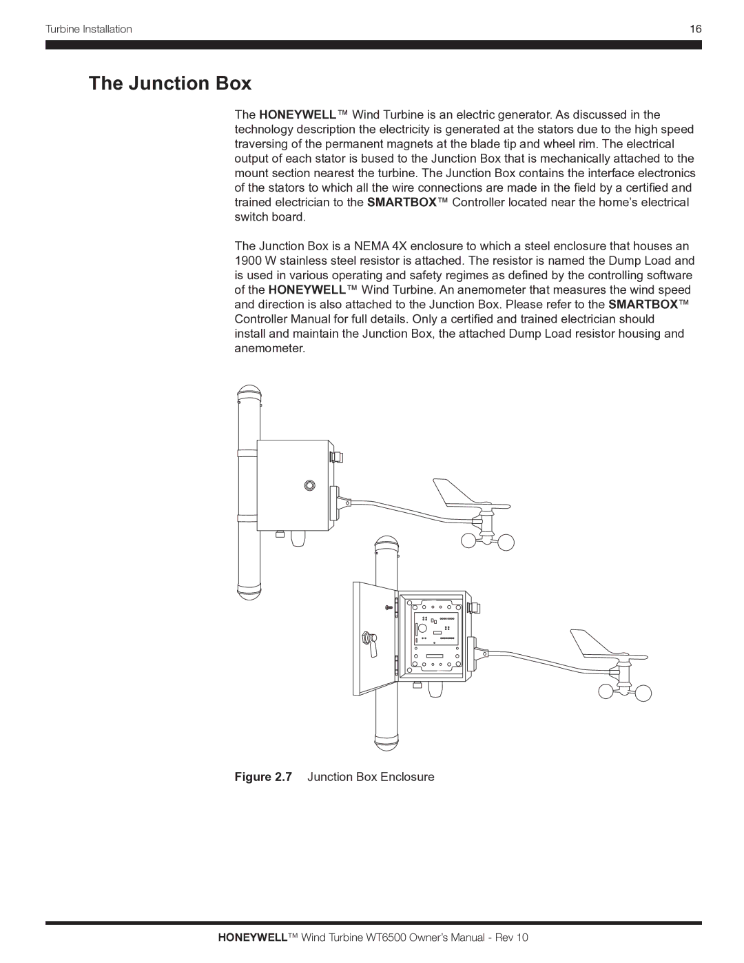 Honeywell WT6500 owner manual Junction Box Enclosure 