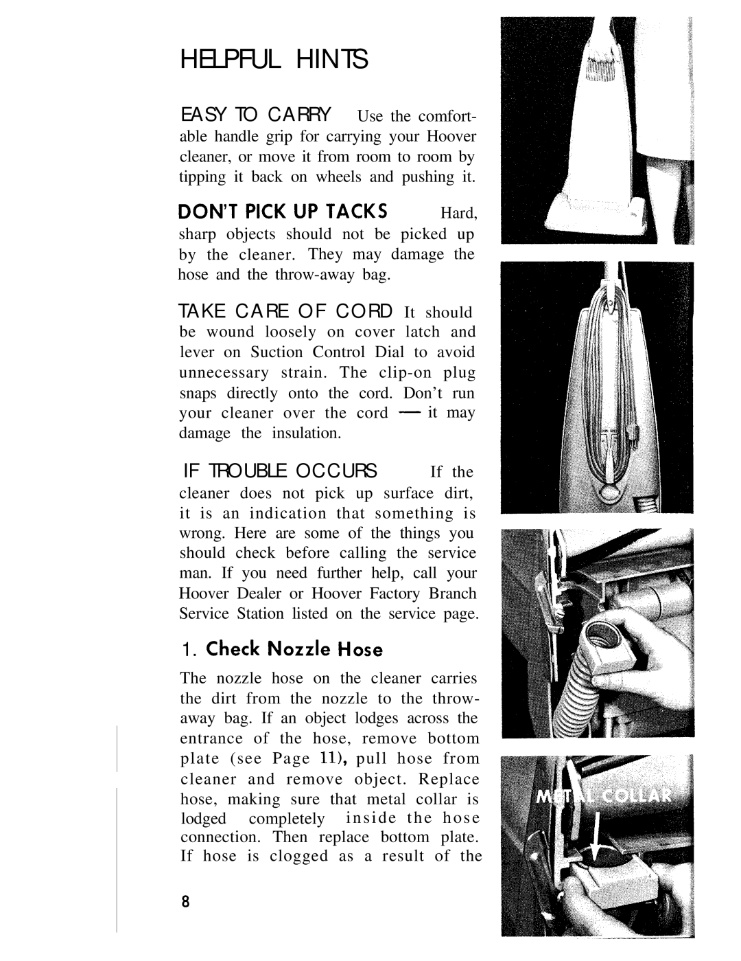 Hoover 1100 manual Helpful Hints, Check Nozzle Hose 