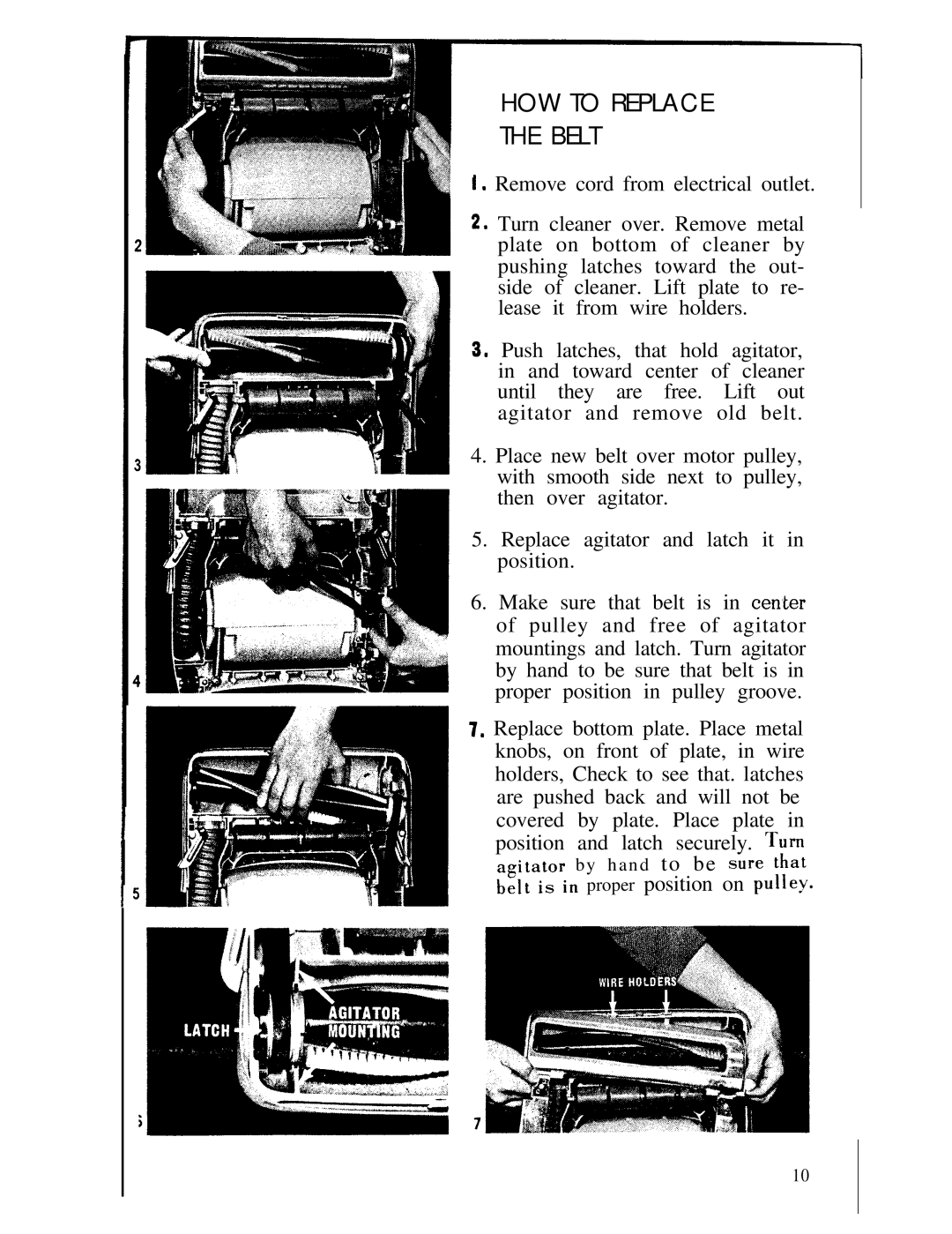 Hoover 1130 manual HOW to Replace Belt 