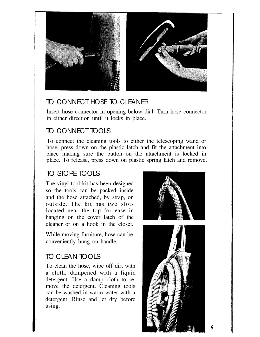 Hoover 1130 manual To Connect Hose to Cleaner, To Connect Tools, To Store Tools, To Clean Tools 