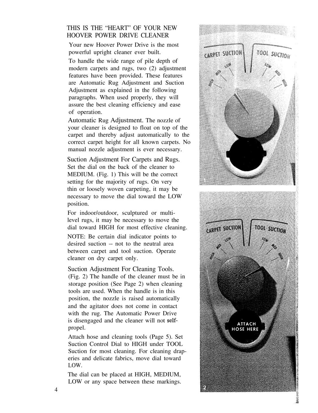 Hoover 1170 manual This is the Heart of Your NEW Hoover Power Drive Cleaner, Suction Adjustment For Carpets and Rugs 