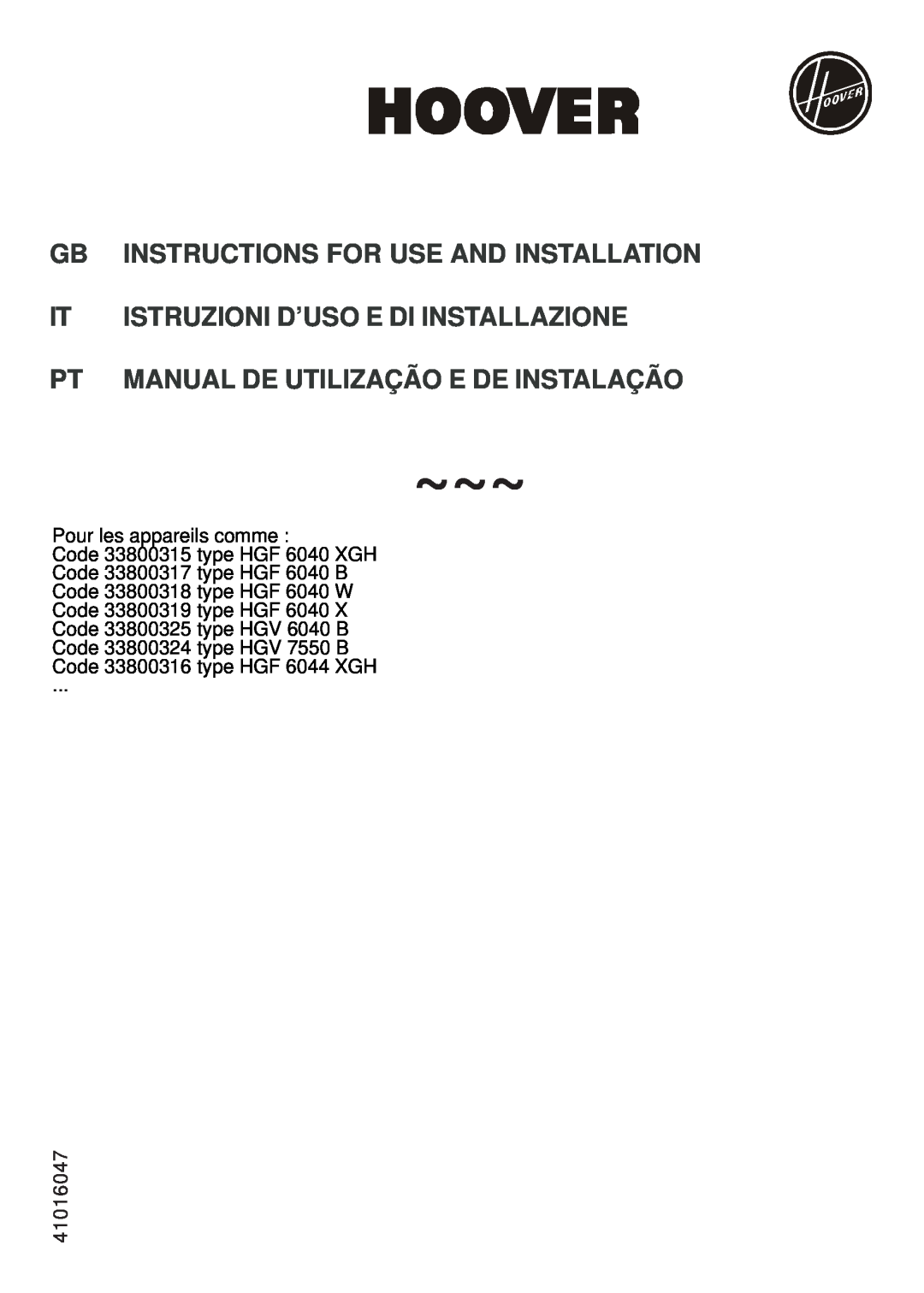 Hoover 33800315, 3380032 manual Istruzioni D’Uso E Di Installazione, Manual De Utilização E De Instalação, 41016047 