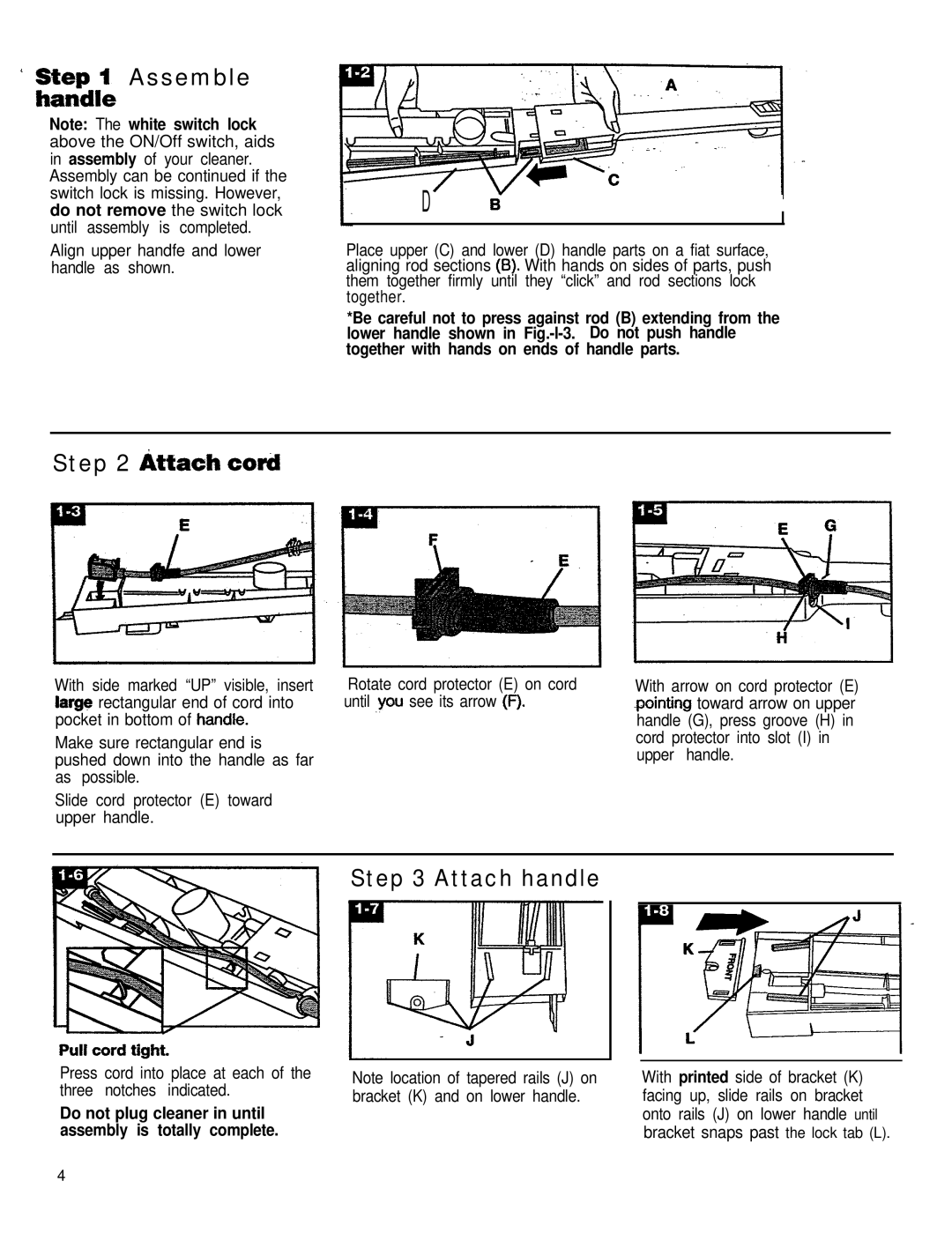 Hoover 53425 ’ Stats& Assemble, Attach coril, Attach handle, Do not plug cleaner in until assembly is totally complete 