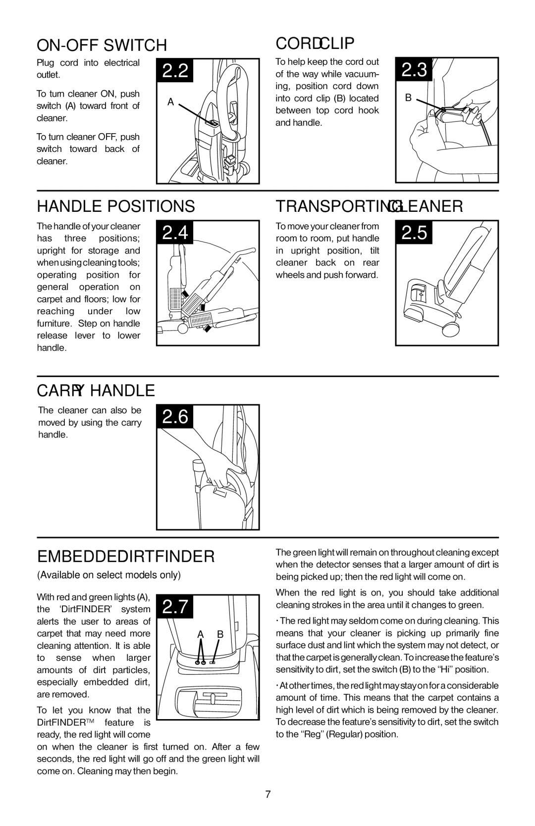 Hoover 56511A46 manual ON-OFF switch, Cord clip, Handle positions Transporting cleaner, Carry handle, Embedded DirtFINDER 