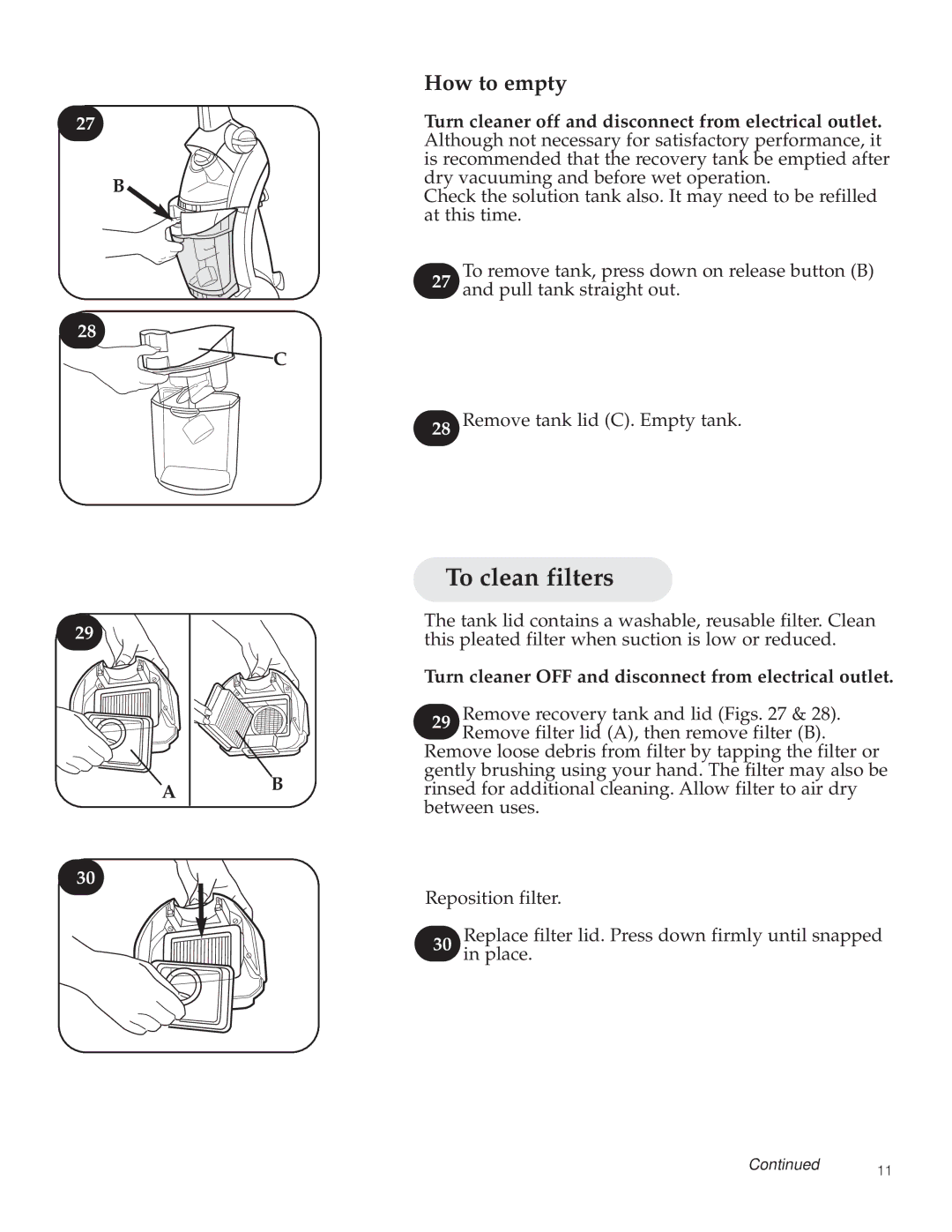 Hoover 800 manual To clean filters, How to empty, Turn cleaner OFF and disconnect from electrical outlet 