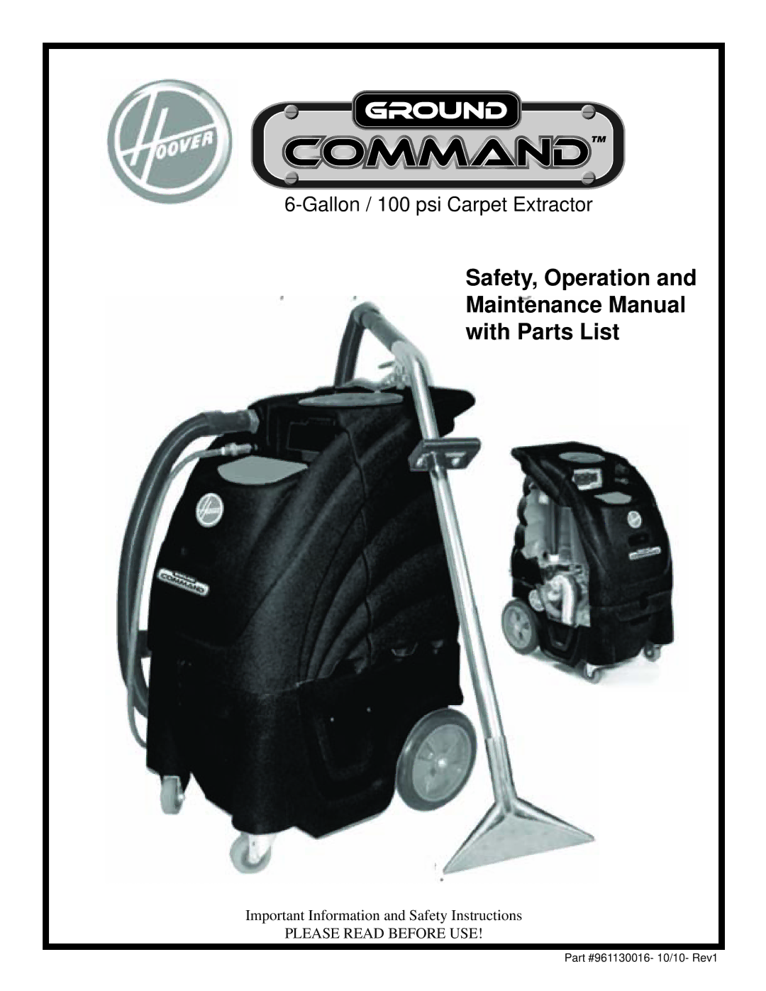 Hoover 961130016 manual Safety, Operation and Maintenance Manual with Parts List 