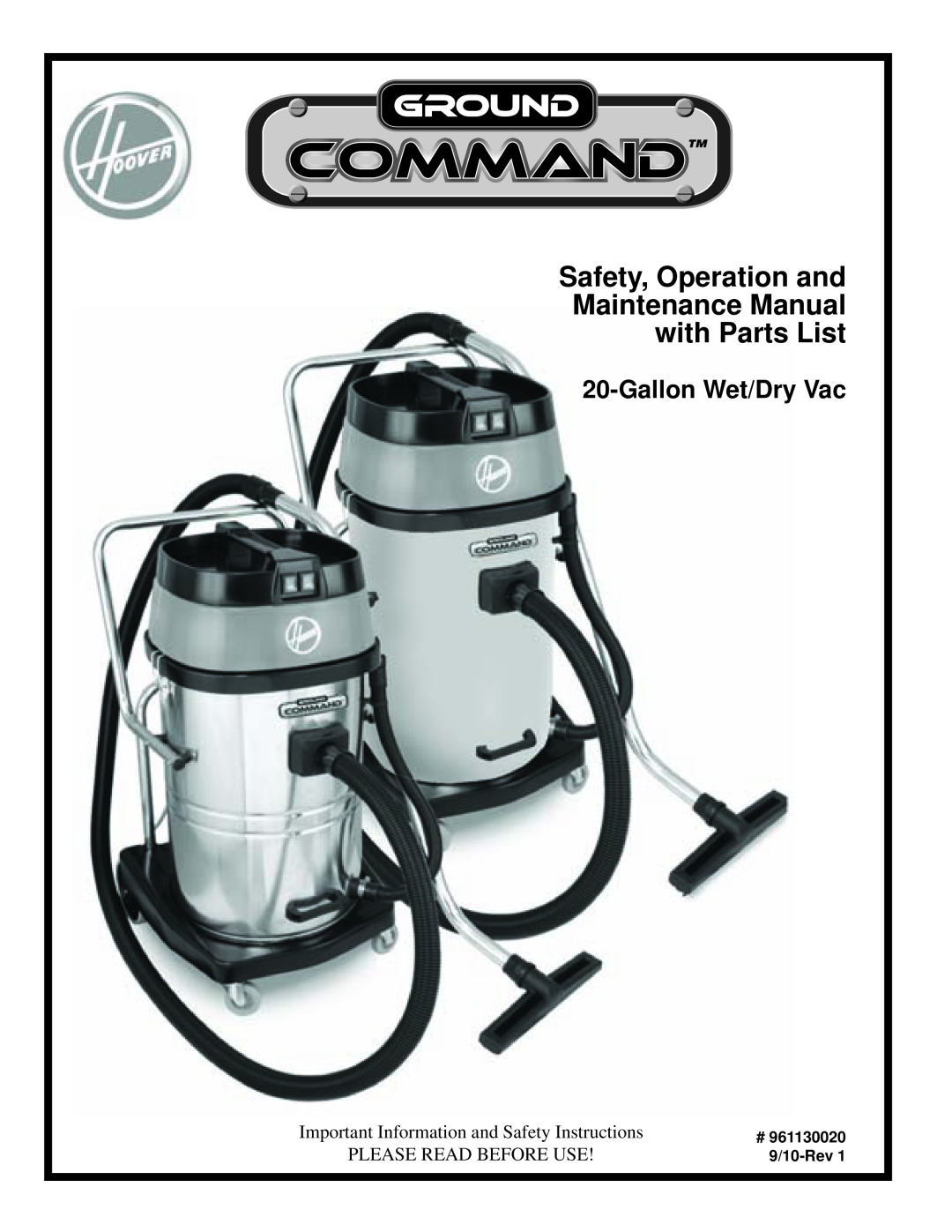 Hoover manual Safety, Operation and Maintenance Manual with Parts List, Gallon Wet/Dry Vac, # 961130020 9/10-Rev 