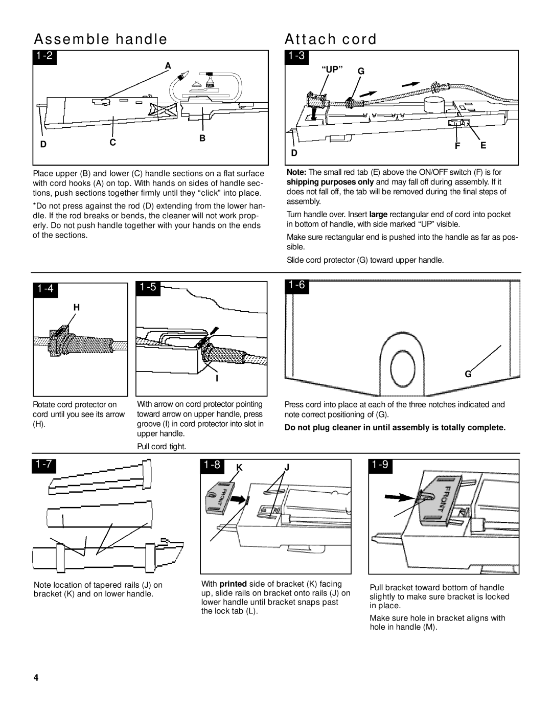 Hoover Breathe Easy Assemble handle Attach cord, Up G, Do not plug cleaner in until assembly is totally complete 