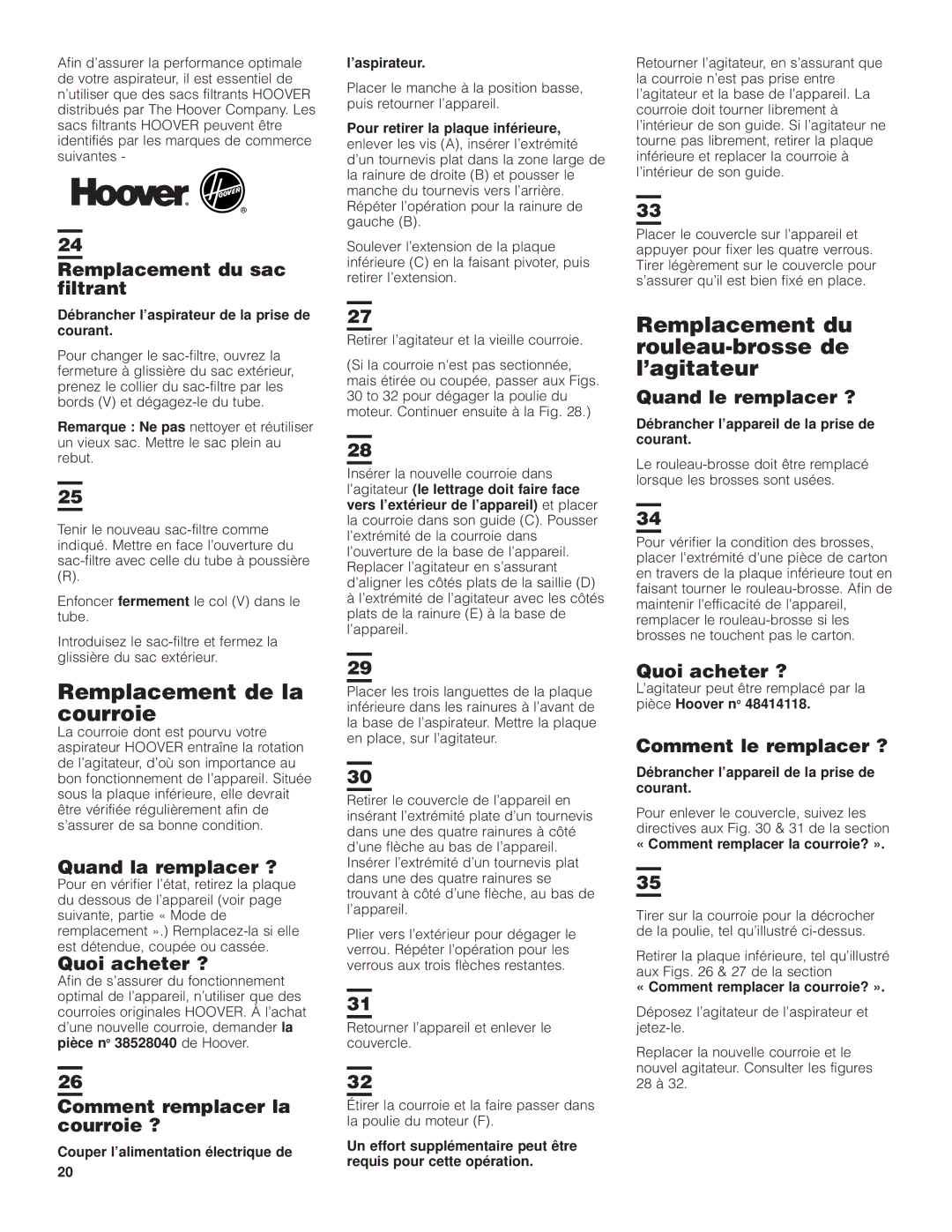 Hoover C1404 warranty Remplacement de la courroie, Remplacement du rouleau-brosse de l’agitateur 