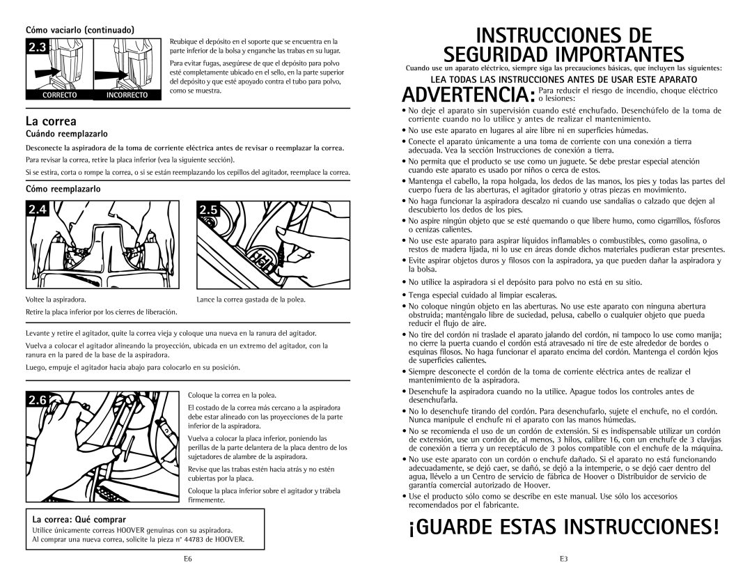 Hoover C1433010 owner manual Cómo vaciarlo continuado, La correa Qué comprar, CorrectO IncorrectO 