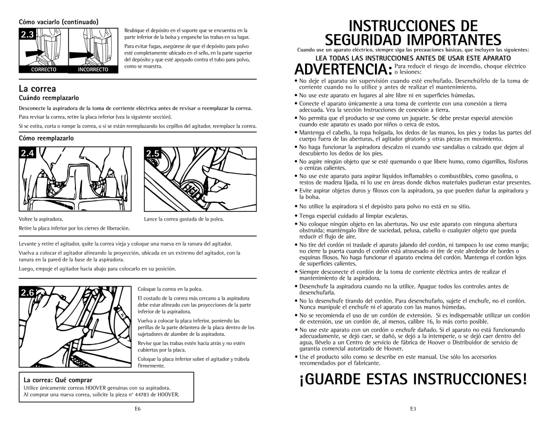 Hoover C1633 owner manual Cómo vaciarlo continuado, La correa Qué comprar, CorrectO IncorrectO 