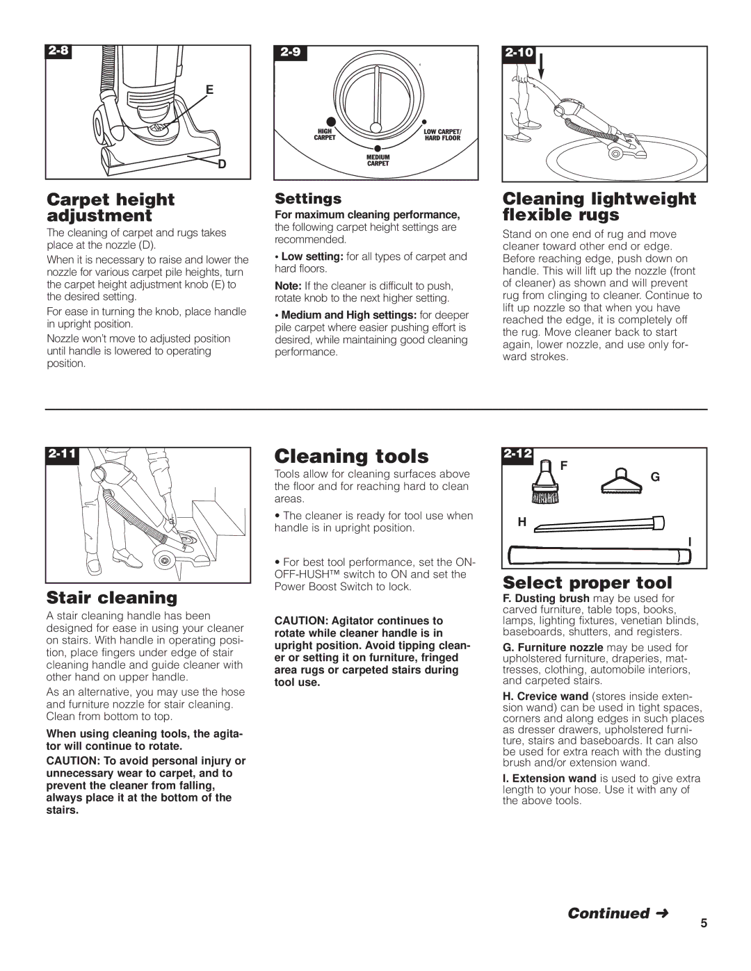 Hoover C1660-900 Carpet height, Adjustment, Cleaning lightweight flexible rugs, Stair cleaning, Select proper tool 