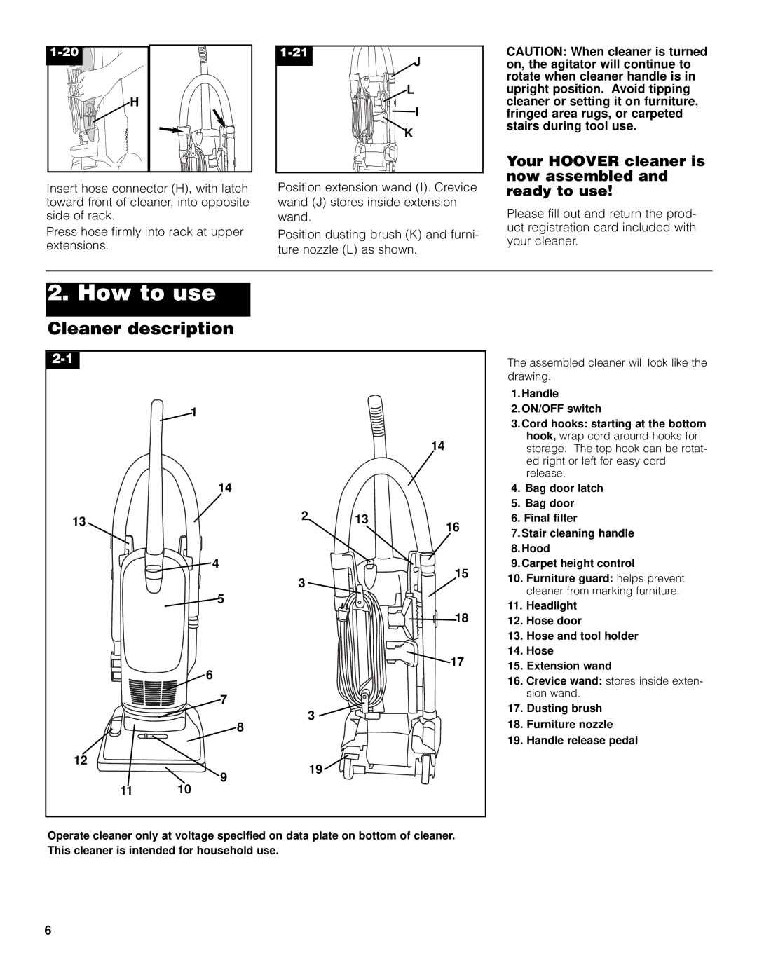 Hoover owner manual How to use, Cleaner description, Your Hoover cleaner is now assembled and ready to use 