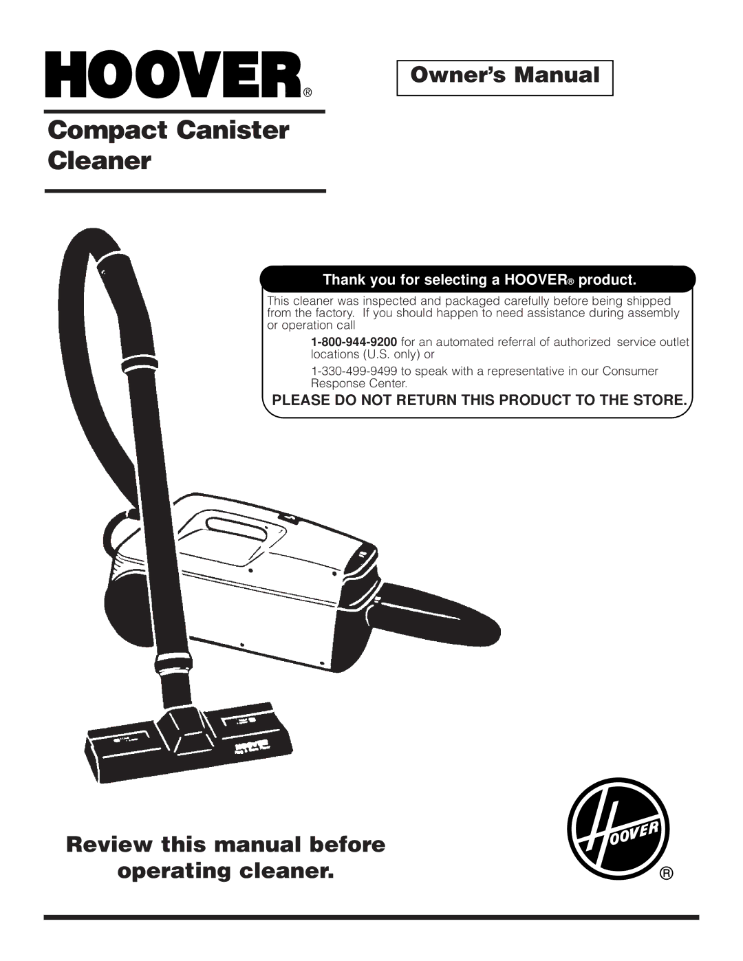 Hoover Compact Canister Cleaner owner manual Review this manual before Operating cleaner 