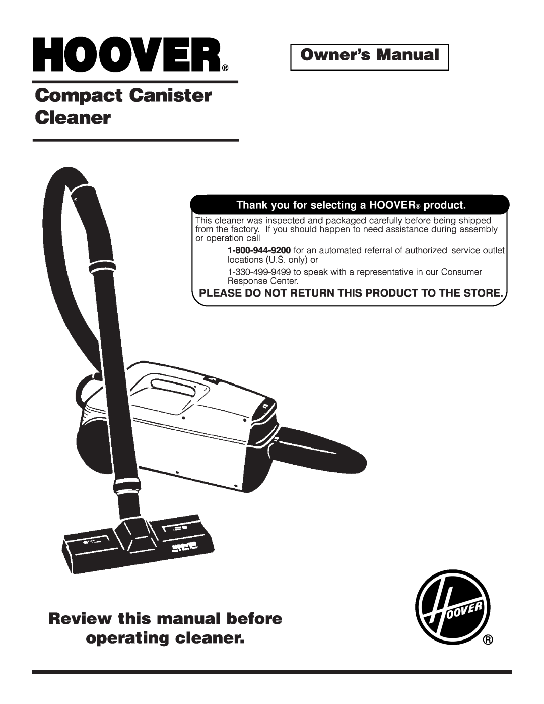 Hoover Compact Canister Cleaner owner manual Owner’s Manual, Review this manual before, operating cleaner 