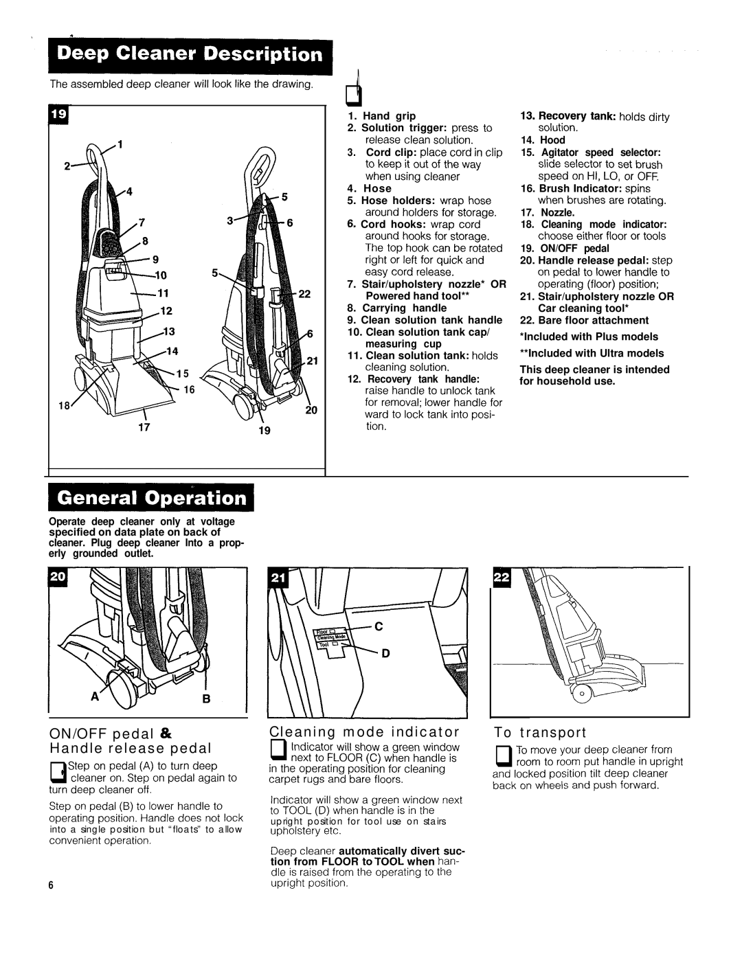 Hoover Deluxe, Ultra Plus owner manual ON/OFF pedal & Handle release pedal, Cleaning mode indicator, To transport 