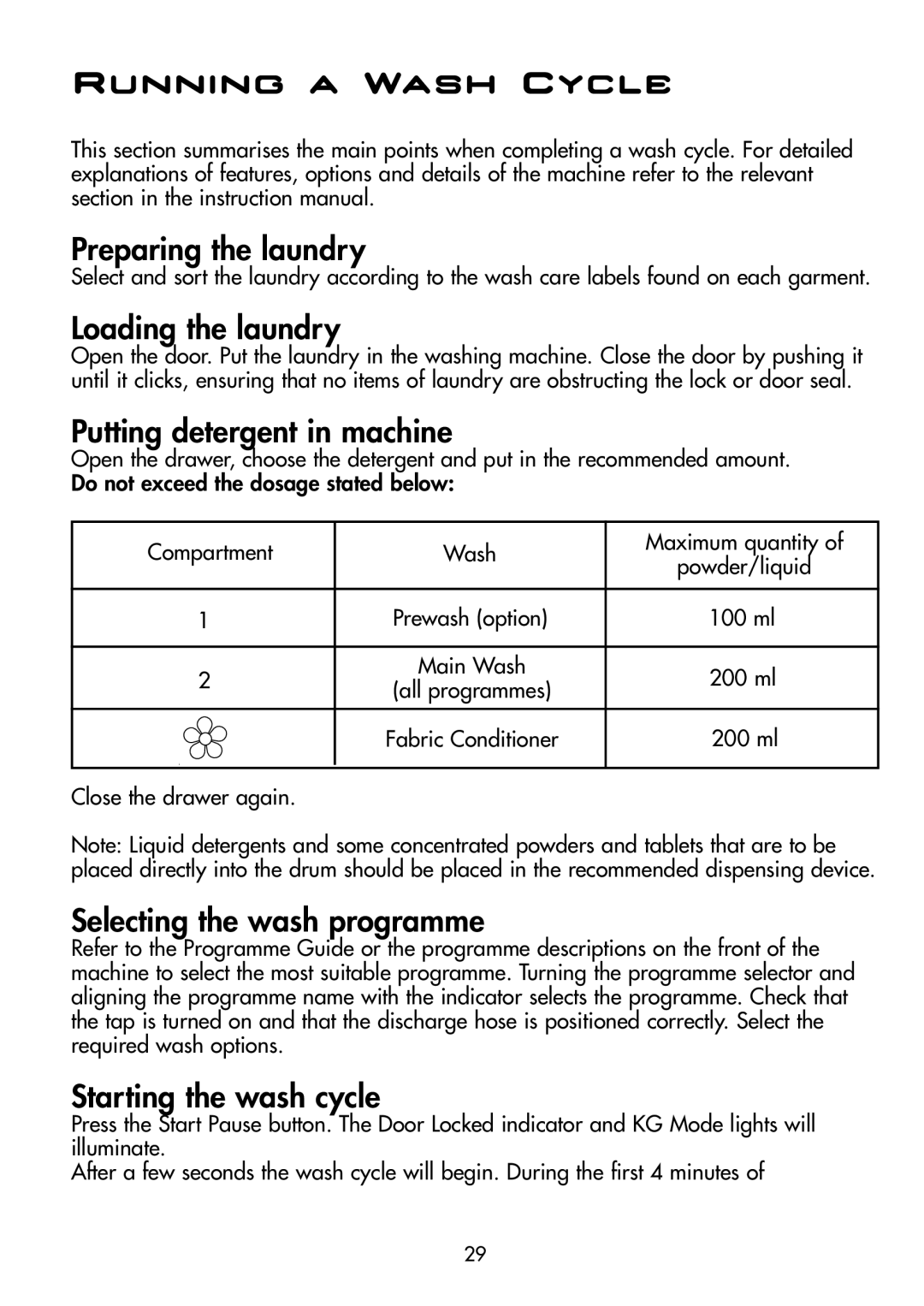 Hoover DYN D8P manual Running a Wash Cycle 