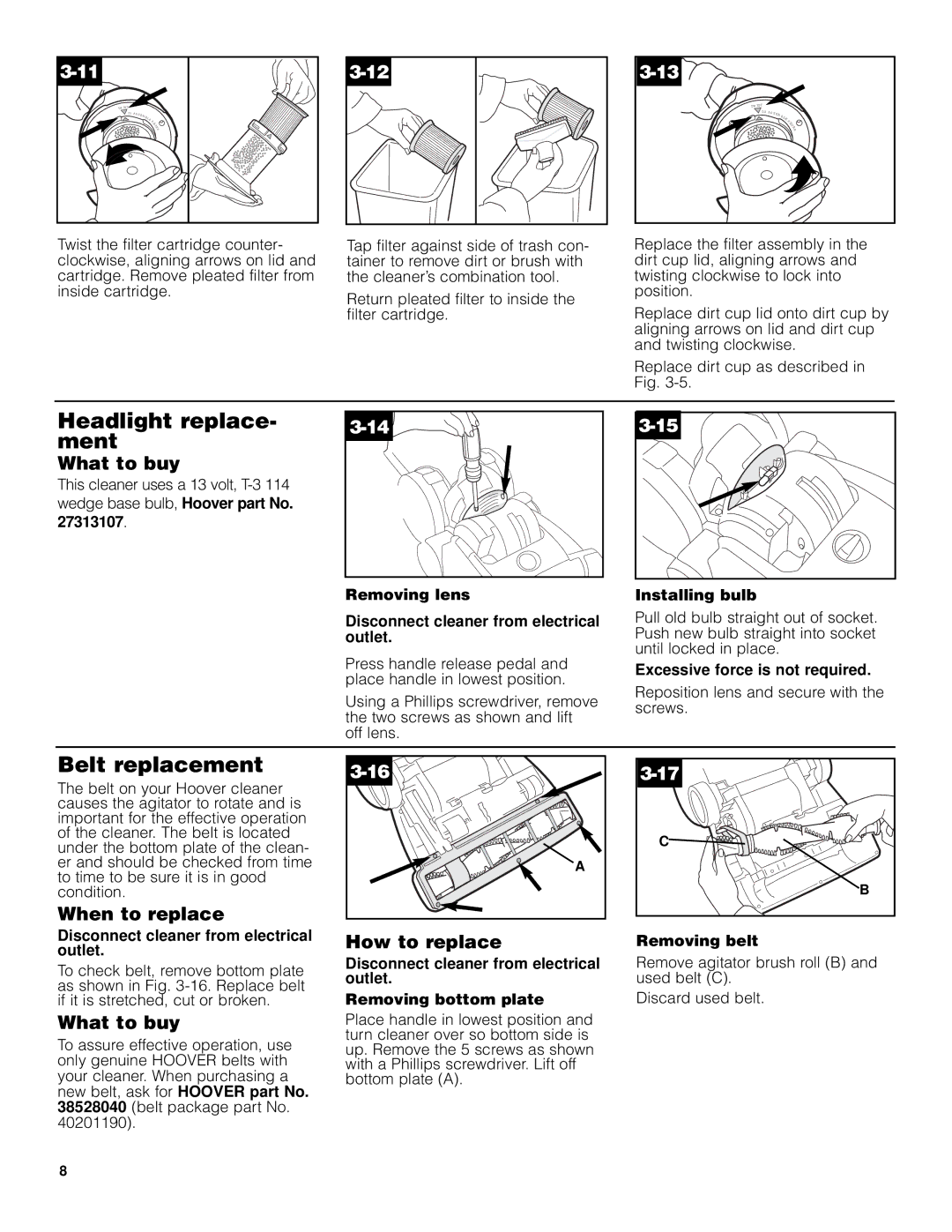 Hoover Elite Rewind Upright Cleaner owner manual Headlight replace- ment, Belt replacement, What to buy, When to replace 