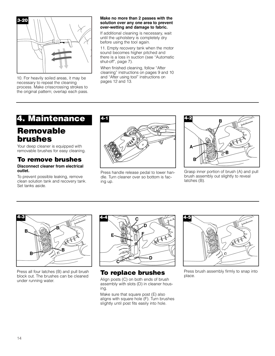 Hoover F5906900 Removable brushes, To remove brushes, To replace brushes, Disconnect cleaner from electrical outlet 