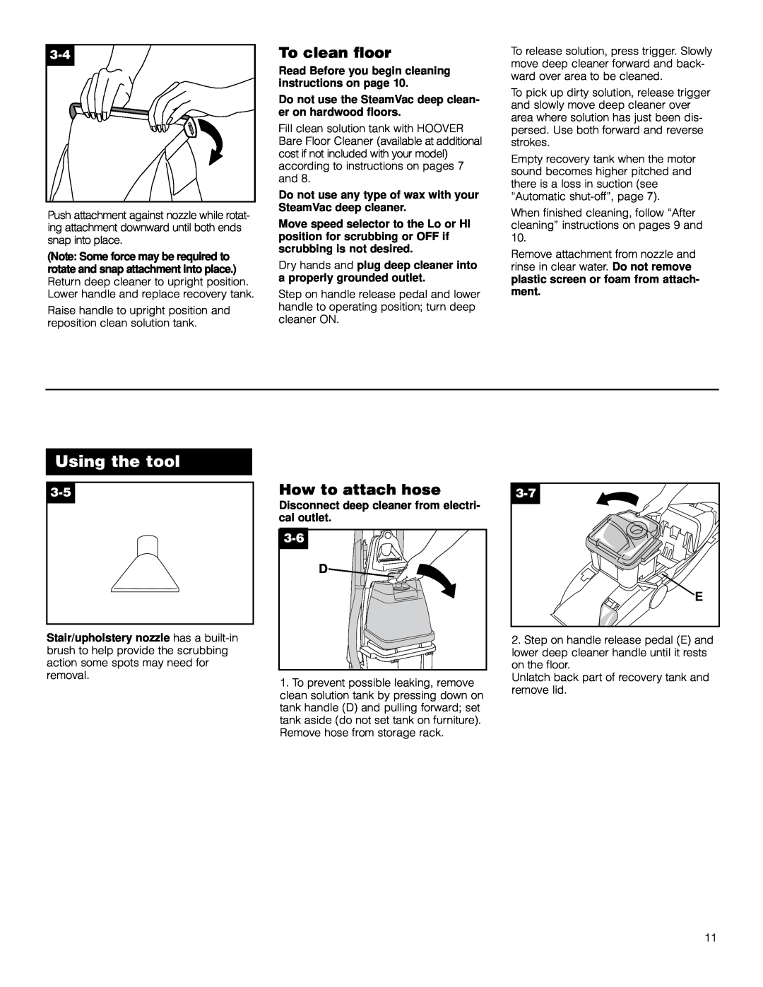 Hoover F5906900 owner manual Using the tool, To clean floor, How to attach hose 