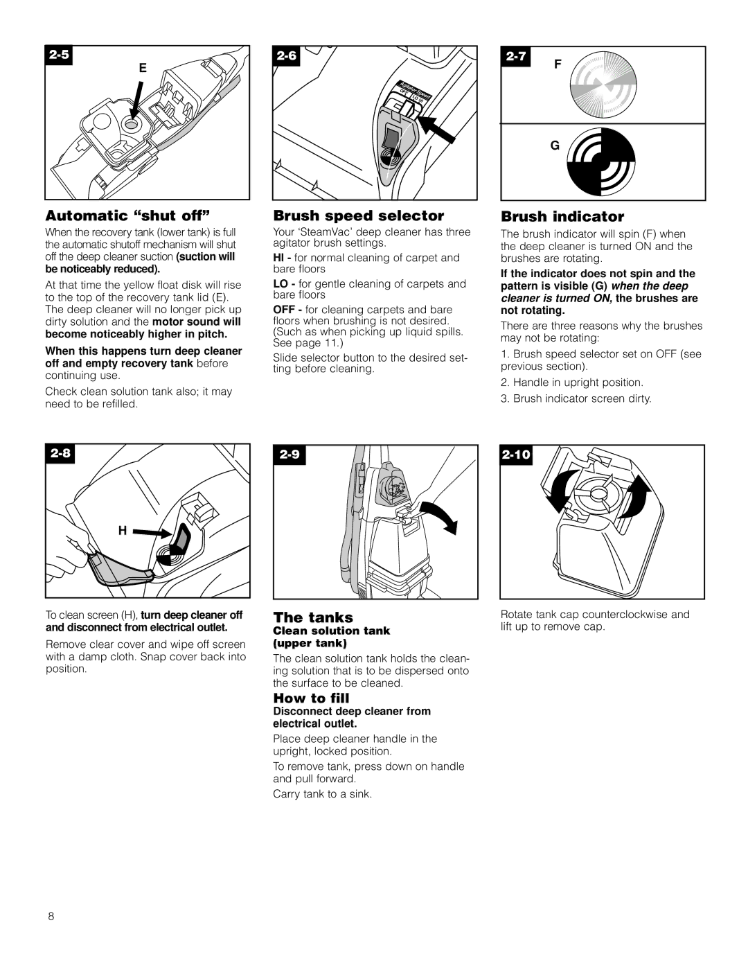 Hoover F5910-900, F5903-900 owner manual Automatic shut off, Brush speed selector, Brush indicator, Tanks, How to fill 