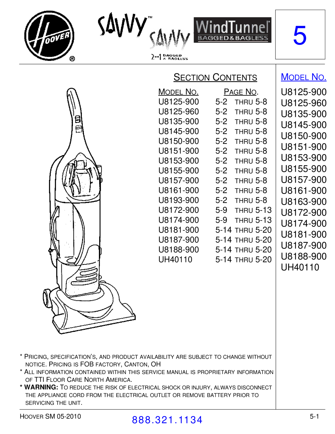 Hoover F7412900 U8125-900, U8125-960, U8135-900, U8145-900, U8150-900, U8151-900, U8153-900, U8155-900, U8157-900, UH40110 