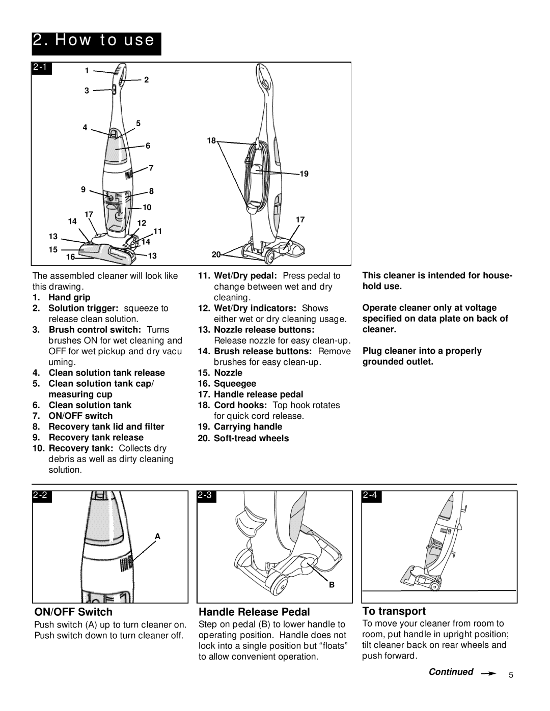 Hoover FloorMATETM The Hard Floor Cleaner owner manual How to use, ON/OFF Switch Handle Release Pedal, To transport 