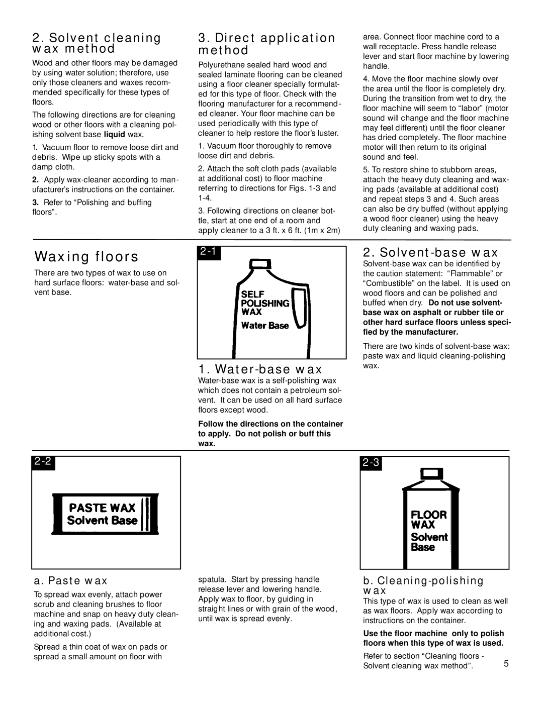 Hoover Hard Floor Machine Waxing floors, Solvent cleaning wax method, Direct application method, Water-base wax 