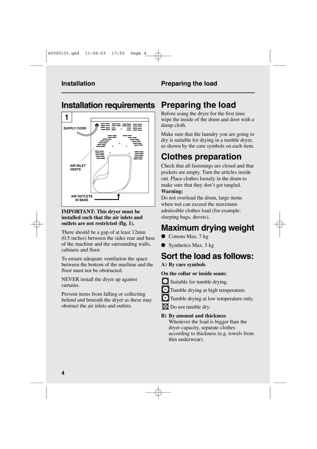 Hoover HDC7 FM user manual Installation requirements, Preparing the load, Clothes preparation, Maximum drying weight 