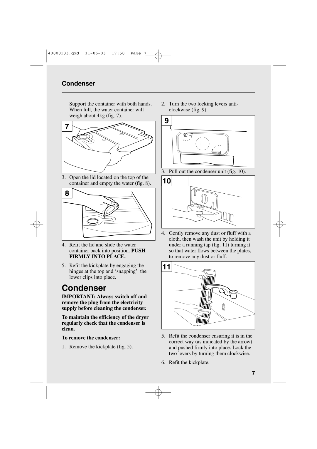 Hoover HDC7 FM user manual Condenser 