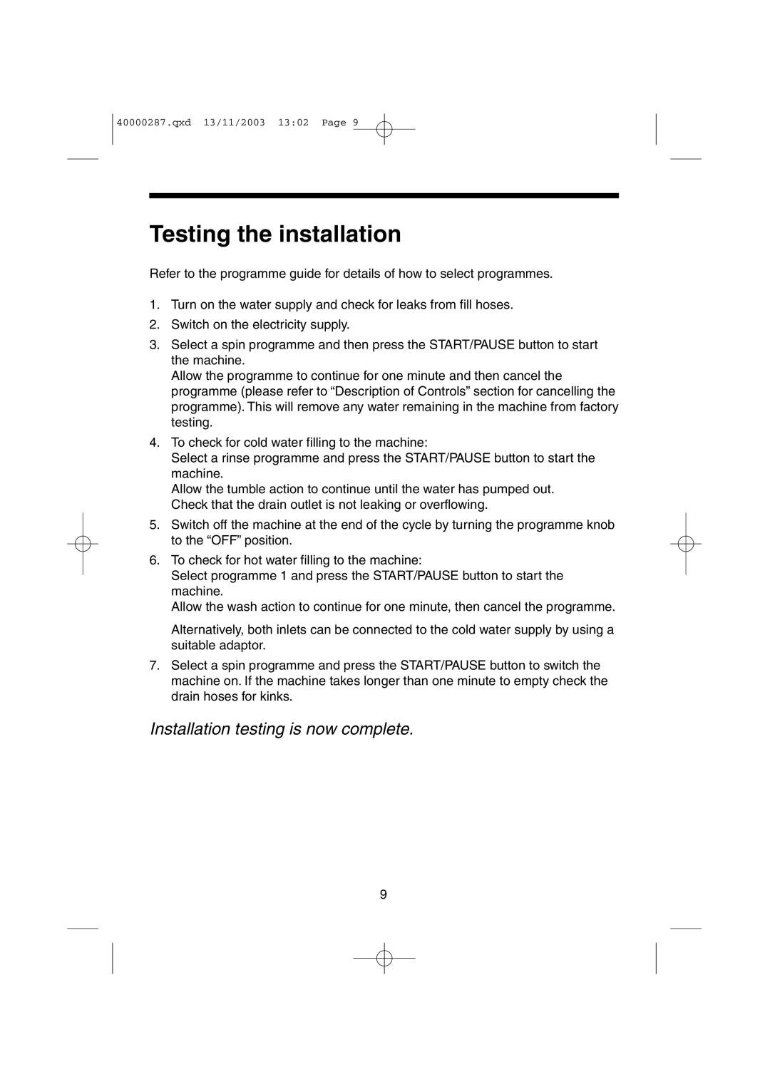 Hoover HF7 160E manual Testing the installation, Installation testing is now complete 