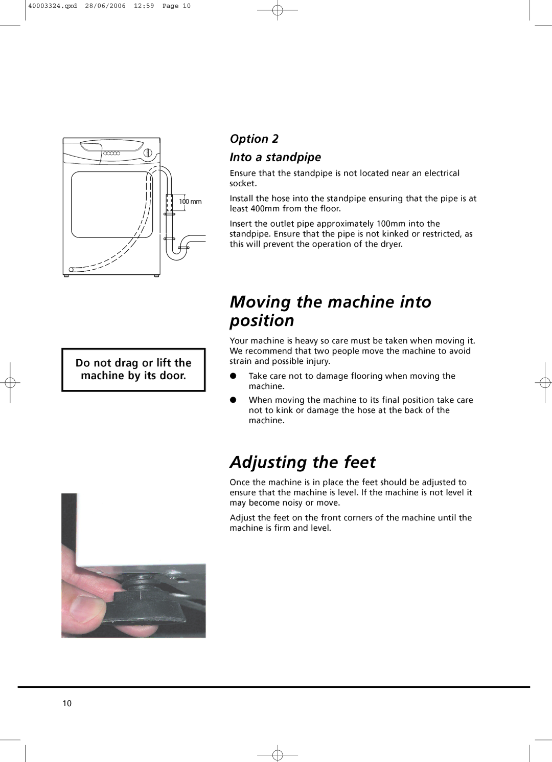 Hoover HHD780 X manual Moving the machine into position, Adjusting the feet, Option Into a standpipe 