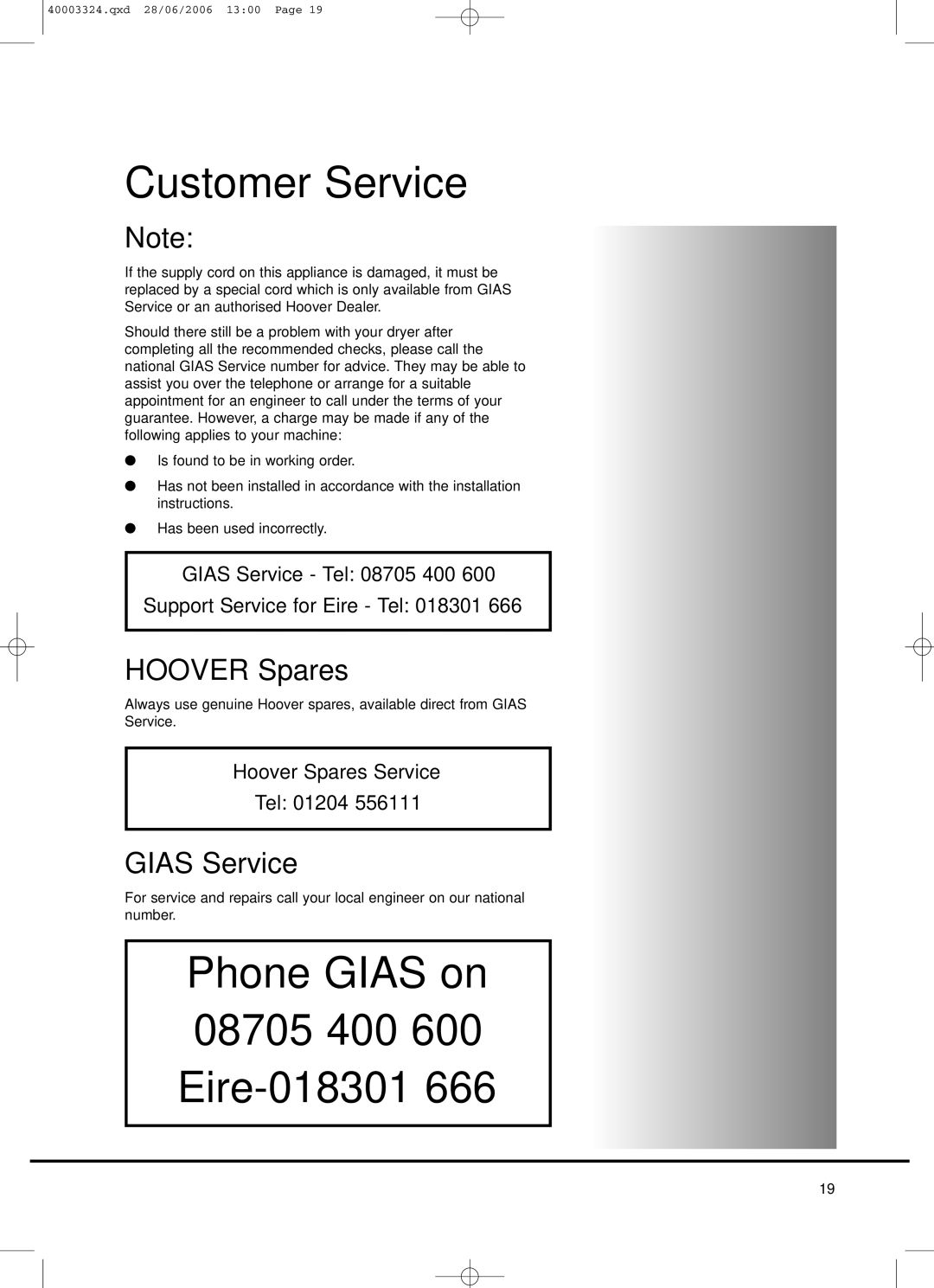 Hoover HHD780 X manual Customer Service, Phone Gias on 08705 400 600 Eire-018301, Hoover Spares Service Tel 01204 