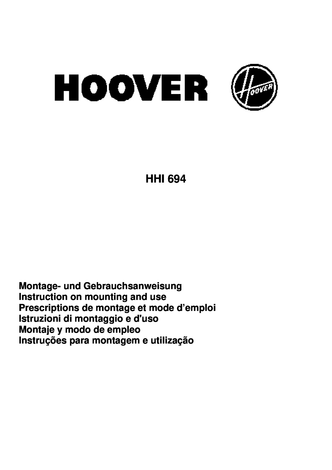 Hoover HHI 694 manual Montaje y modo de empleo Instruções para montagem e utilização 