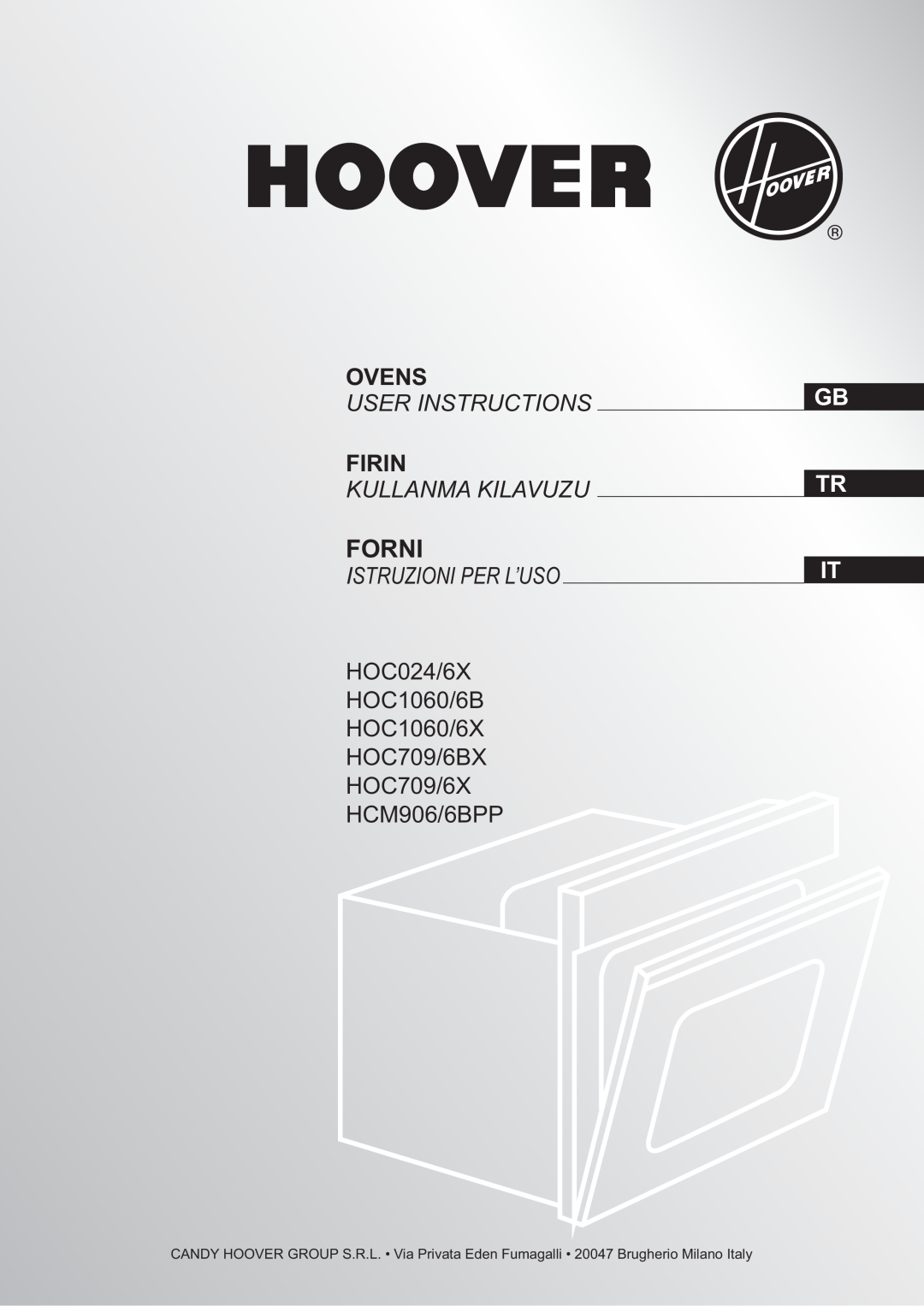 Hoover HOC024/6X manual Forni, Ovens, User Instructions, Firin, Kullanma Kilavuzu, Istruzioni Per L’Uso, Gb Tr It 