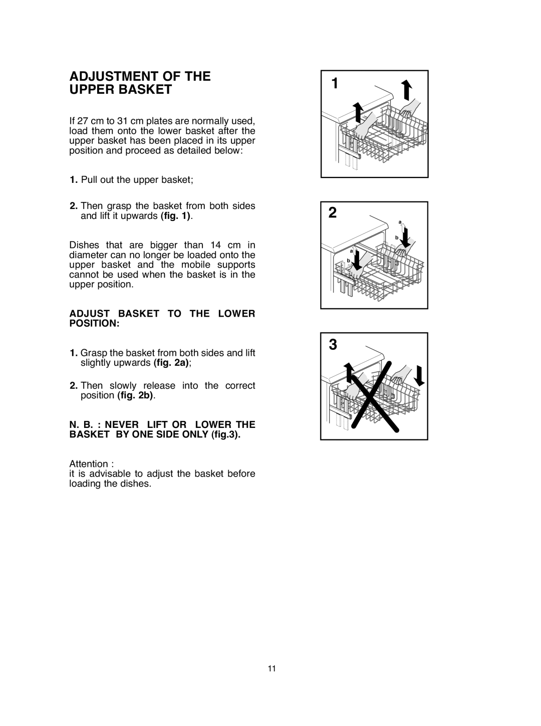 Hoover hoover dishwasher manual Adjustment Upper Basket, Never Lift or Lower the Basket by ONE Side only 