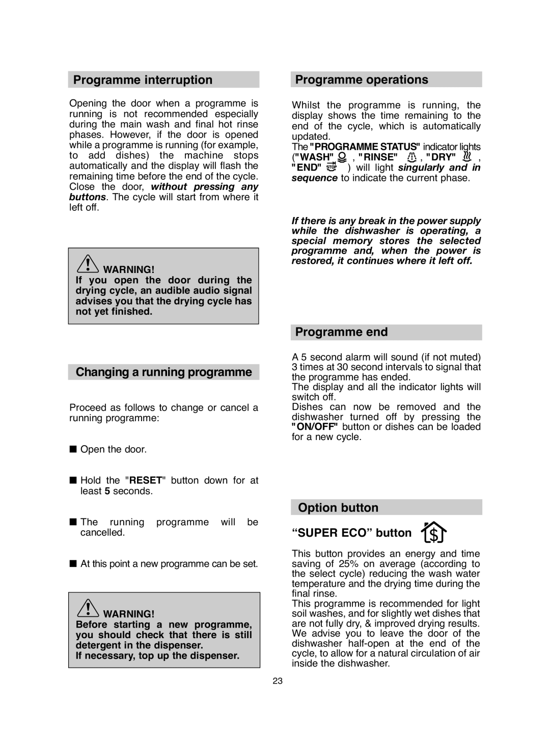 Hoover hoover dishwasher manual Programme interruption, Changing a running programme, Programme operations, Programme end 