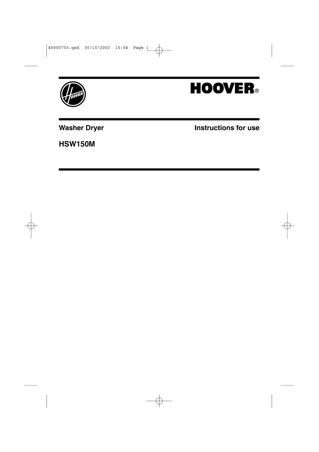 Hoover HSW150M manual Washer Dryer Instructions for use 