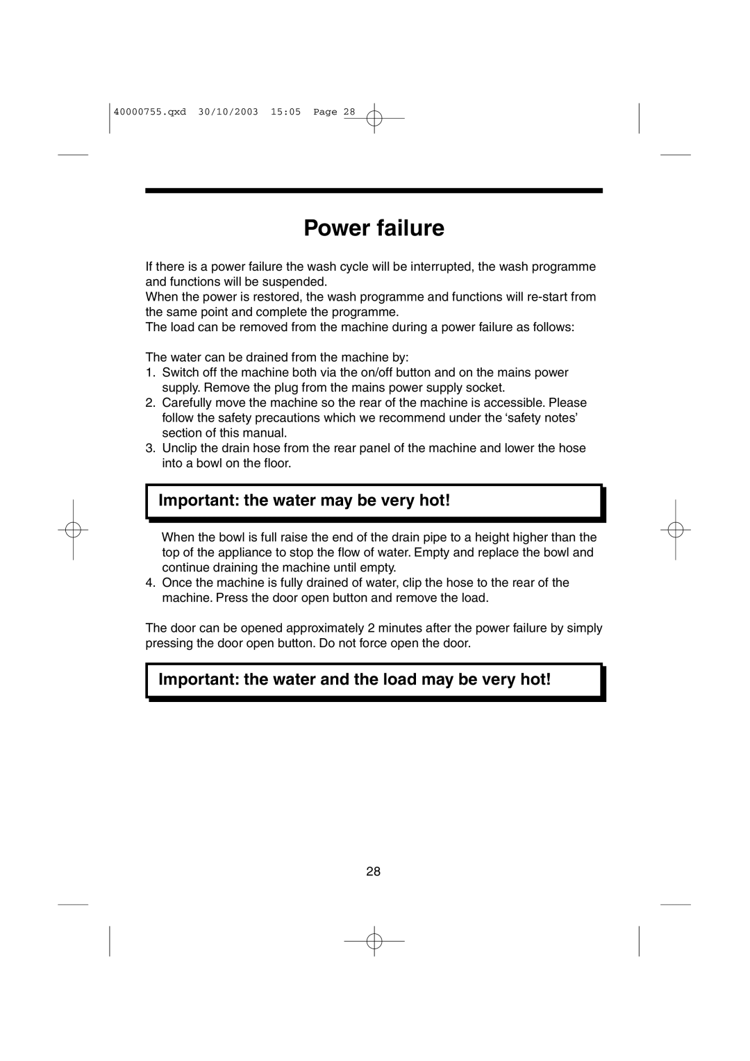 Hoover HSW150M manual Power failure, Important the water may be very hot, Important the water and the load may be very hot 
