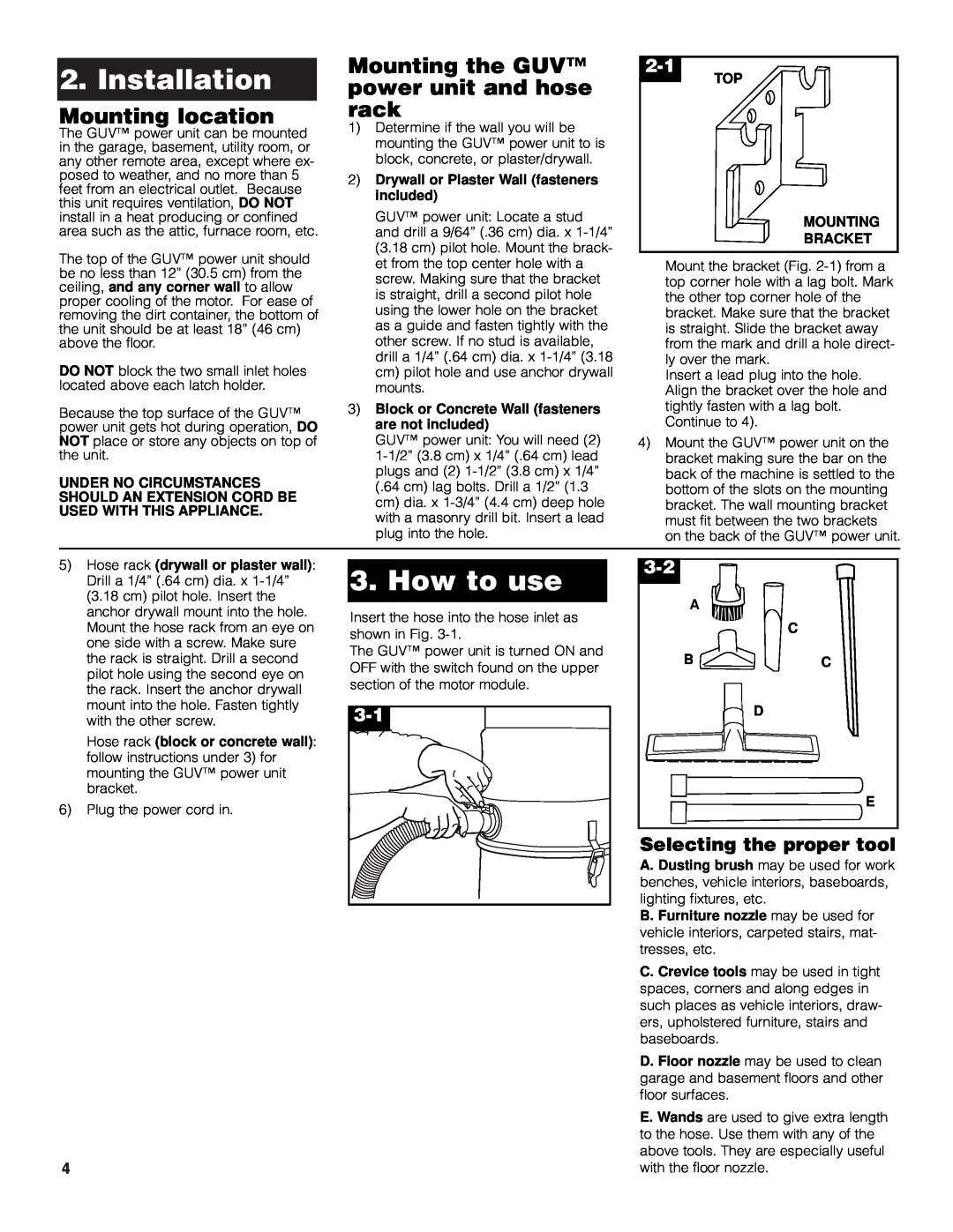 Hoover L2310 owner manual Installation, How to use, Mounting location, Mounting the GUV power unit and hose rack 