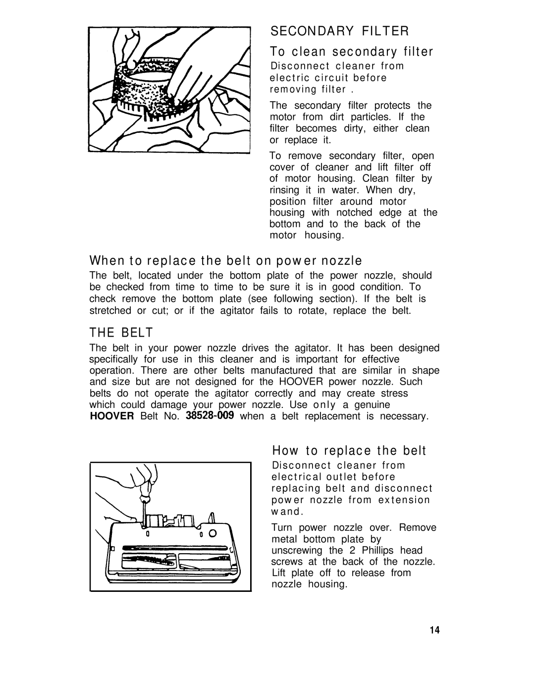 Hoover lV manual To clean secondary filter, When to replace the belt on power nozzle, How to replace the belt 